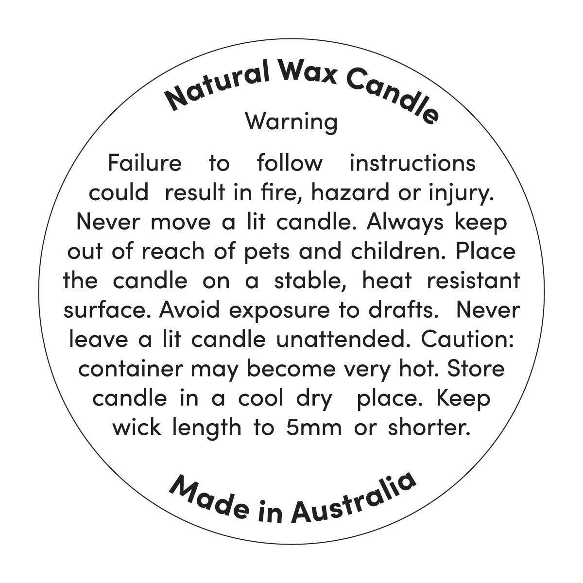 Warning Label - 50mm Round - Natural Wax